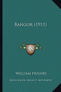 portada bangor (1911) (en Inglés)