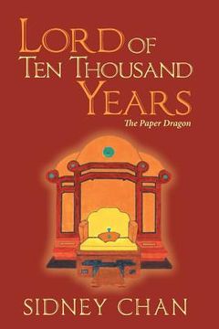 portada Lord of Ten Thousand Years: The Paper Dragon (en Inglés)