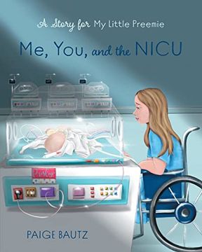 portada Me, You, and the Nicu: My Little Preemie 