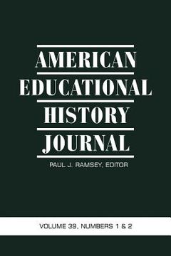 portada american educational history journal volume 39, numbers 1&2 (en Inglés)