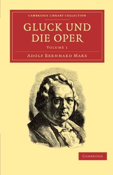 portada Gluck und die Oper 2 Volume Set: Gluck und die Oper - Volume 1 (Cambridge Library Collection - Music) (en Inglés)