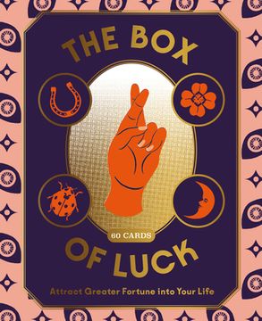 portada The box of Luck: 60 Cards to Attract Greater Fortune Into Your Life (en Inglés)