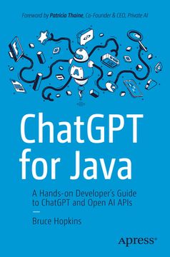 portada ChatGPT for Java: A Hands-On Developer's Guide to ChatGPT and Open AI APIs (en Inglés)