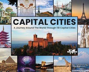 portada Capital Cities: A Journey Around The World Through 118 Capital Cities