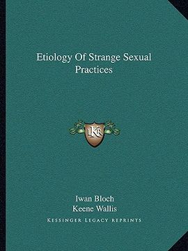 portada etiology of strange sexual practices (en Inglés)