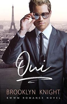 portada Oui: A Bwwm Romance (The French Connection) (en Inglés)