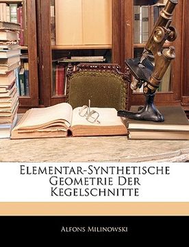 portada Elementar-Synthetische Geometrie Der Kegelschnitte (en Alemán)