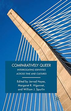 portada Comparatively Queer: Interrogating Identities Across Time and Cultures (in English)