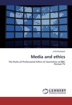portada Media and ethics: The Rules of Professional Ethics of Journalists at BBC Persian TV