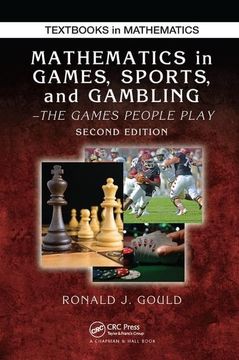 portada Mathematics in Games, Sports, and Gambling: The Games People Play, Second Edition (en Inglés)