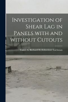 portada Investigation of Shear Lag in Panels With and Without Cutouts