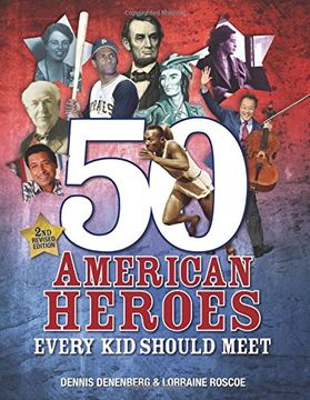 portada 50 American Heroes Every Kid Should Meet (2nd Revised Edition)