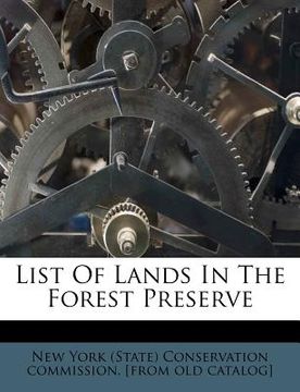 portada list of lands in the forest preserve (en Inglés)