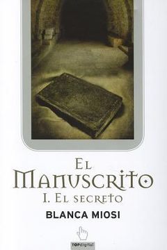 Manuscrito I: El Secreto.