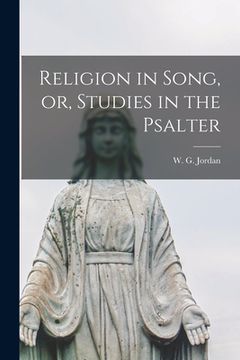 portada Religion in Song, or, Studies in the Psalter [microform] (en Inglés)