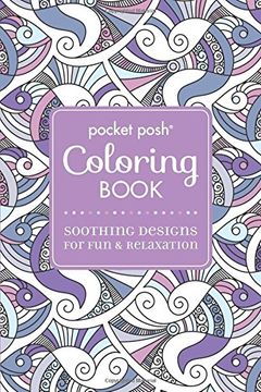 portada Pocket Posh Adult Coloring Book: Soothing Designs for Fun & Relaxation (Pocket Posh Coloring Books)