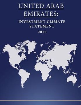 portada United Arab Emirates: Investment Climate Statement 2015 (en Inglés)