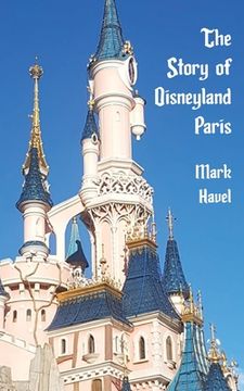portada The Story of Disneyland Paris (in English)