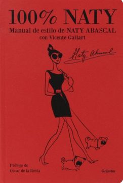 portada 100% Naty Abascal: Manual de estilo de Naty Abascal con Vicente Gallart