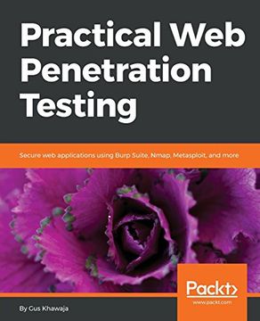 portada Practical web Penetration Testing: Secure web Applications Using Burp Suite, Nmap, Metasploit, and More (en Inglés)