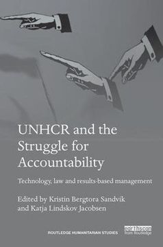 portada Unhcr and the Struggle for Accountability: Technology, law and Results-Based Management 
