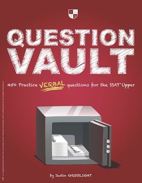 portada Question Vault: 450 Practice Verbal Questions for the SSAT Upper (en Inglés)