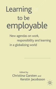 portada Learning to Be Employable: New Agendas on Work, Responsibility and Learning in a Globalizing World (en Inglés)