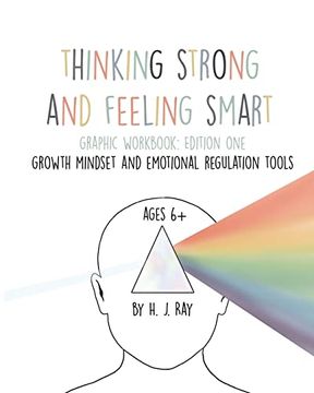 portada Thinking Strong and Feeling Smart: For Building a Strong Growth Mindset With Practical Emotional Regulation Techniques (en Inglés)