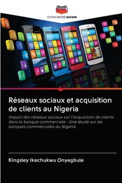 portada Réseaux sociaux et acquisition de clients au Nigeria (en Francés)