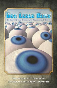 portada Der Leere Blick: Ein Skript für das Cthulhu Live Rollenspiel 3. Edition