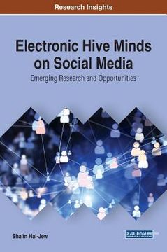 portada Electronic Hive Minds on Social Media: Emerging Research and Opportunities (in English)