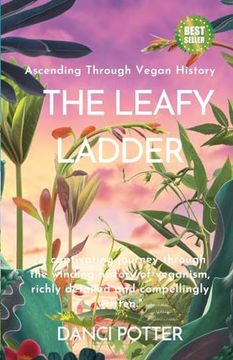 portada The Leafy Ladder: Ascending Through Vegan History (en Inglés)