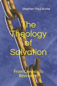 portada The Theology Of Salvation: From Genesis To Revelation (en Inglés)