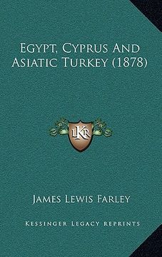 portada egypt, cyprus and asiatic turkey (1878) (en Inglés)