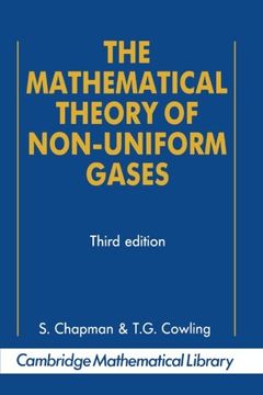 portada The Mathematical Theory of Non-Uniform Gases Paperback: An Account of the Kinetic Theory of Viscosity, Thermal Conduction and Diffusion in Gases (Cambridge Mathematical Library) (en Inglés)
