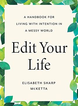 portada Edit Your Life: A Handbook for Living With Intention in a Messy World (en Inglés)