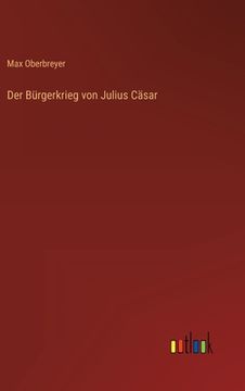 portada Der Bürgerkrieg von Julius Cäsar (en Alemán)