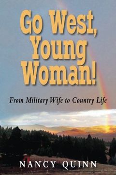 portada Go West, Young Woman!: From Military Wife to Country Life