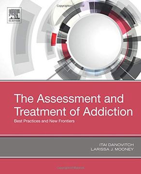 portada The Assessment and Treatment of Addiction: Best Practices and new Frontiers (en Inglés)