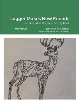 portada Logger Makes New Friends (en Inglés)