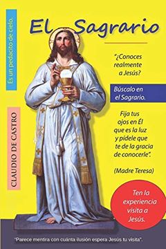 portada El Sagrario: Parece Mentira con Cuánta Ilusión Espera Jesús tu Visita.  2 (Soy Catolico)