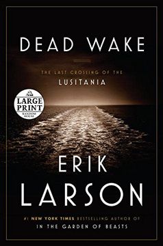 portada Dead Wake: The Last Crossing of the Lusitania (Random House Large Print) (en Inglés)