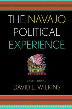 portada The Navajo Political Experience (Spectrum Series: Race and Ethnicity in National and Global Politics)