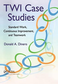 portada Twi Case Studies: Standard Work, Continuous Improvement, and Teamwork (in English)