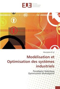 portada Modélisation et Optimisation des systèmes industriels (OMN.UNIV.EUROP.)