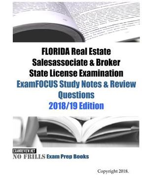 portada FLORIDA Real Estate Salesassociate & Broker State License Examination ExamFOCUS Study Notes & Review Questions (en Inglés)