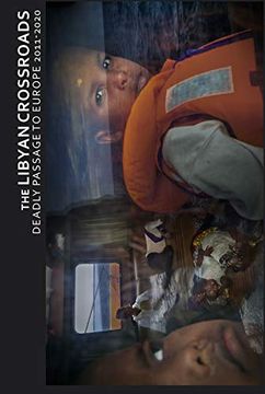 portada The Libyan Crossroads: Deadly Passage to Europe 2011-2020 (in English)