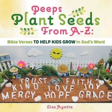 portada Peeps Plant Seeds from A-Z: Bible Verses to Help Kids Grow in God's Word
