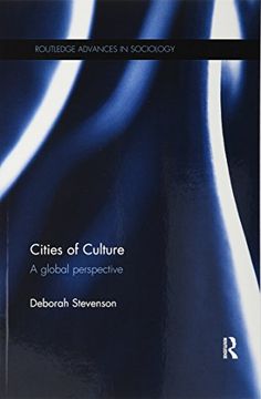 portada Cities of Culture: A Global Perspective (Routledge Advances in Sociology)