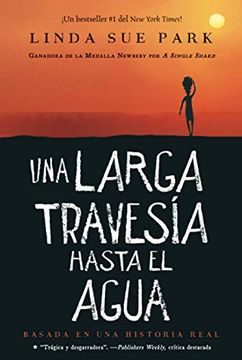 portada Una Larga Travesía Hasta el Agua: Basada en una Historia Real (in English)